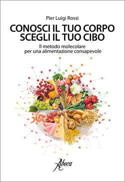 Dieta molecolare, in uscita il nuovo libro del nutrizionista Pier Luigi Rossi