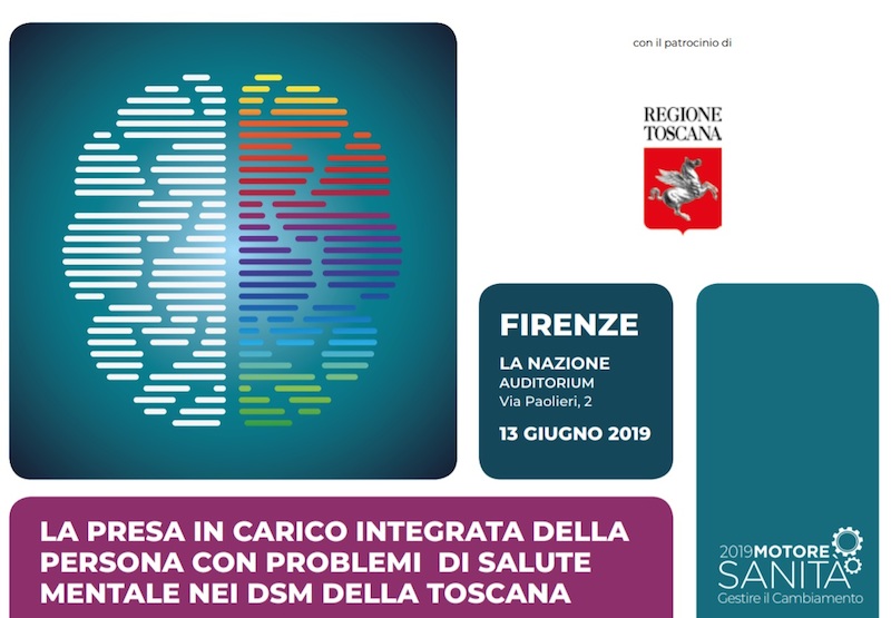 La presa in carico integrata della persona con problemi di salute mentale nei DSM della Toscana - Firenze 13 Giugno 2019