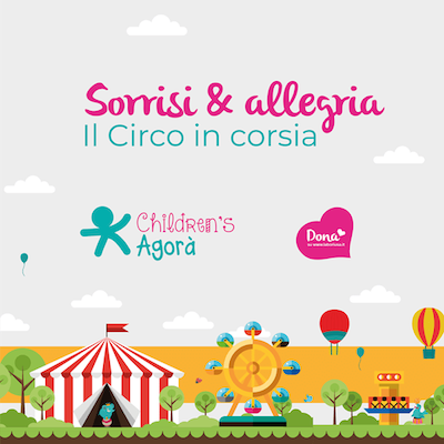 Il Progetto Sorrisi E Allegria Il Circo In Corsia