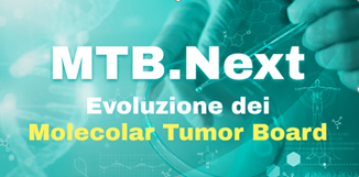 Il futuro delle cure ‘tailorizzate’ in Oncologia e i nuovi orizzonti della sostenibilità nell’evoluzione dei Molecolar Tumor Board